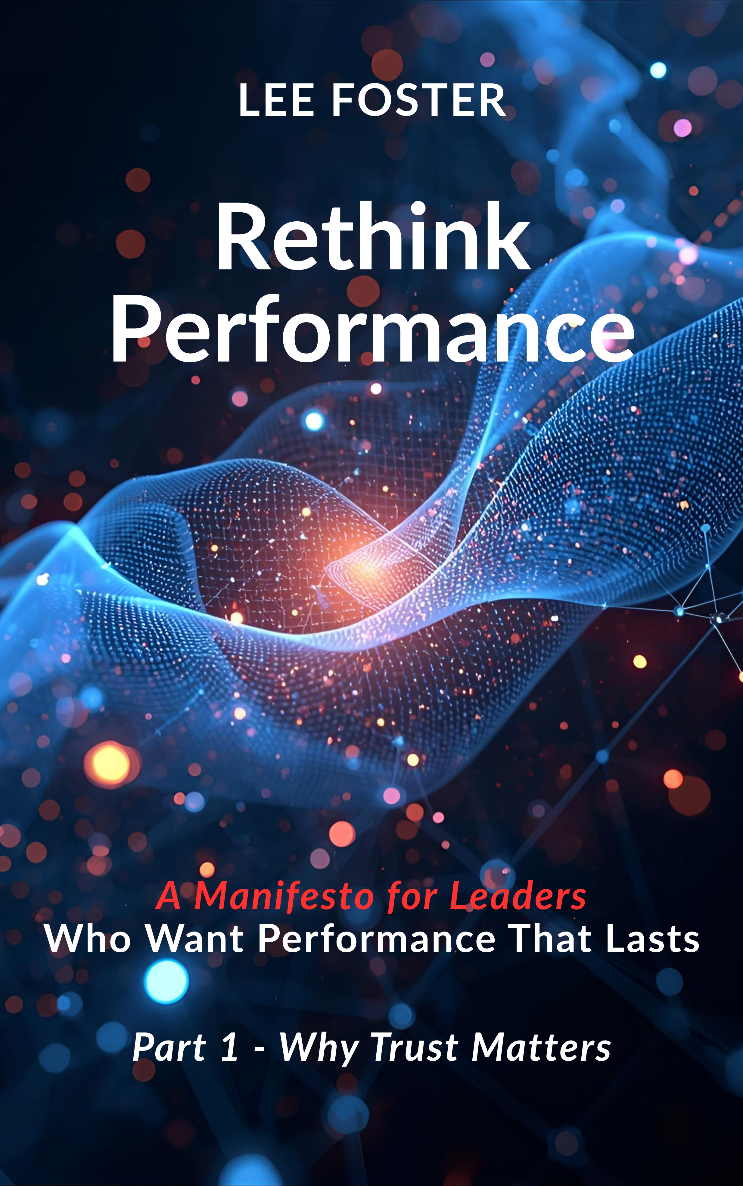 Rethink Performance title page. A manifesto for leaders who want performance that lasts